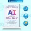  (Đặt Trước) Sách - DIGITAL DHARMA: AI Và Hành Trình Tỉnh Thức - Deepak Chopra, MD 