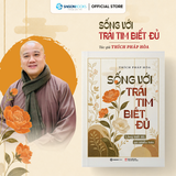  Bộ Sách Sa Môn Thích Pháp Hòa - Ơn Nghĩa Sinh Thành & Sống Với Trái Tim Biết Đủ 