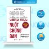  (Đặt Trước) Sách - Burn Out Immunity: Đừng Để Công Việc Nuốt Chửng Bạn - Tiến Sĩ Kandi Wiens 