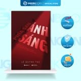  (Đặt Trước) Sách – Phía Sau Ánh Sáng – Lê Quỳnh Thư 