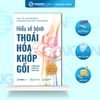  (Đặt Trước) Sách - Hiểu Về Bệnh Thoái Hóa Khớp Gối 