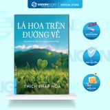 Sách - Lá Hoa Trên Đường Về - Thích Pháp Hoà 