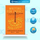  Sách - Writting For Impact: Nghệ Thuật Thôi Miên Bằng Con Chữ - Bill Richard 