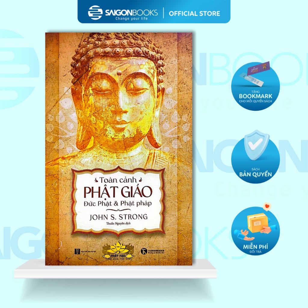  Sách - Toàn Cảnh Phật Giáo - Đức Phật Và Phật Pháp 