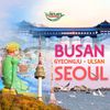 HÀN QUỐC: BUSAN – GYEONGJU – ULSAN – SEOUL