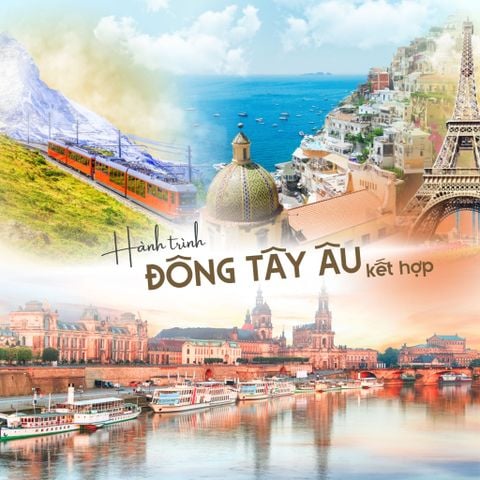 Châu Âu: ĐỨC – ÁO – Ý – THUỴ SỸ – PHÁP