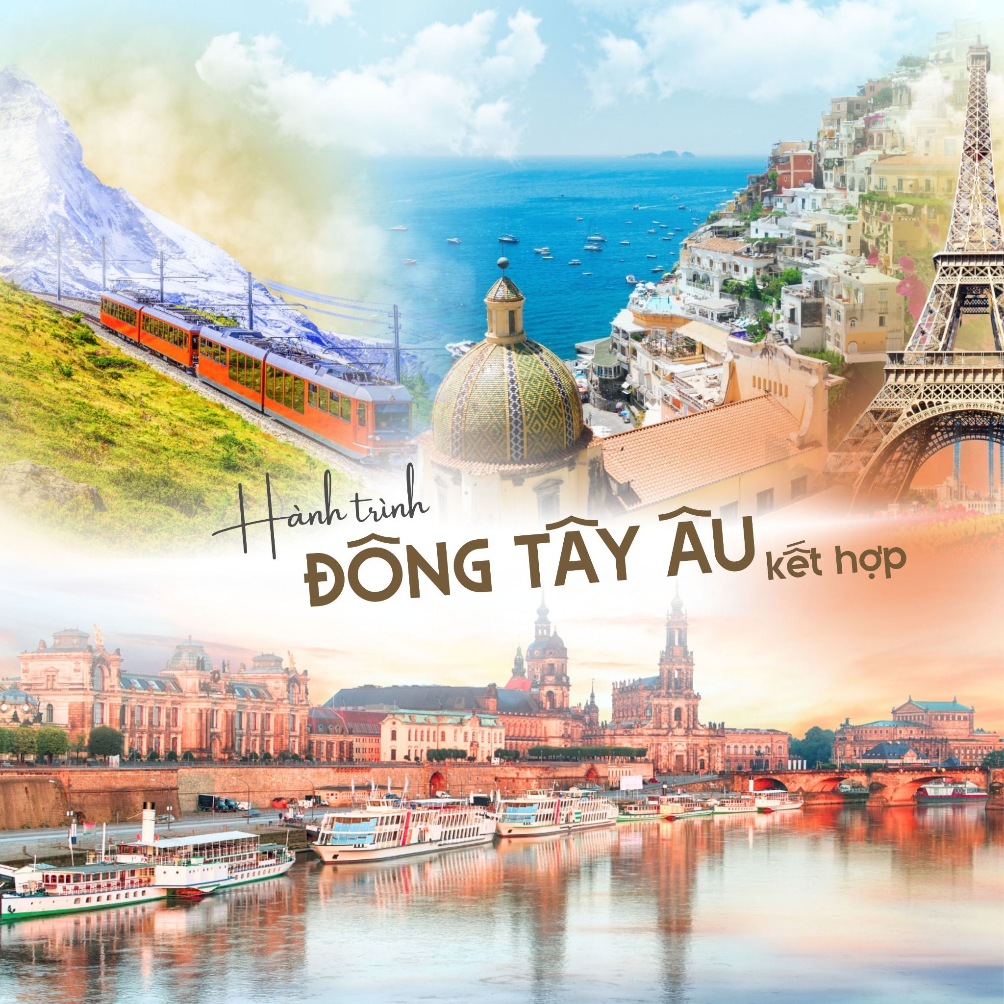 Châu Âu: ĐỨC – ÁO – Ý – THUỴ SỸ – PHÁP