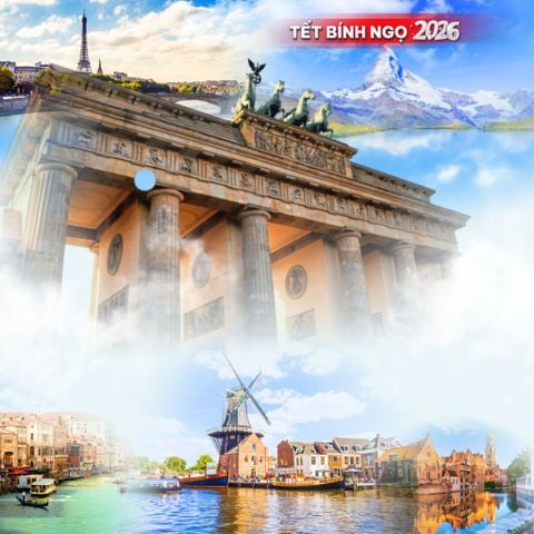 CHÂU ÂU 2026 [TẾT BÍNH NGỌ]: Ý-THỤY SỸ-PHÁP-BỈ-HÀ LAN- ĐỨC