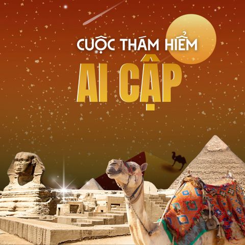 TINH HOA AI CẬP: CAIRO – ASWAN – KOM – OMBO - EDFU - LUXOR - BIỂN ĐỎ
