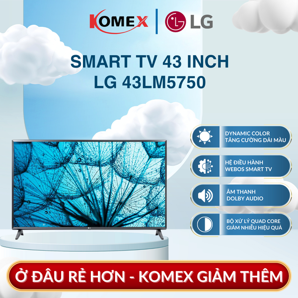 Smart Tivi LG 43LM5750 Full HD 43 Inch webOS Giao Diện Trực Quan Dễ Dàng Thao Tác
