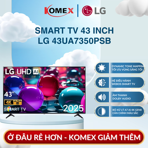 Smart Tivi LG AI 4K 43UA7350PSB 43 Inch α7 Gen8 Phân Tích Và Tối Ưu Nội Dung Theo Thời Gian Thực