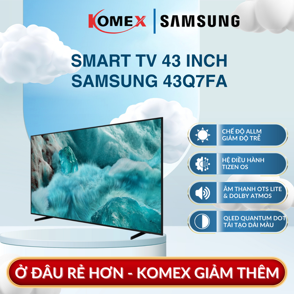 Smart Tivi Samsung  43Q7FA 4K 43 Inch QLED HDR+ Quantum Dot AI Tái Tạo 100% Dải Màu