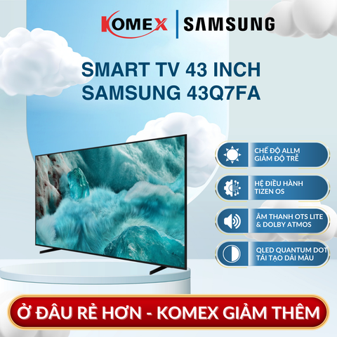 Smart Tivi Samsung  43Q7FA 4K 43 Inch QLED HDR+ Quantum Dot AI Tái Tạo 100% Dải Màu