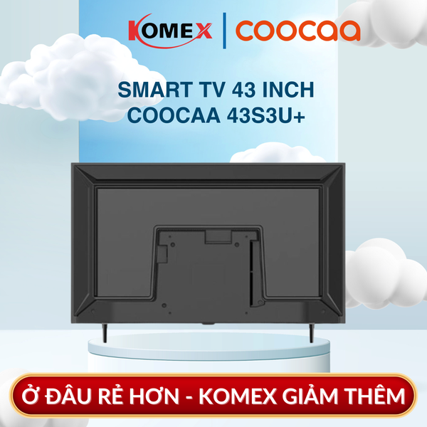Smart TV Coocaa 43S3U+ 43 Inch Full HD Viền Mỏng, Công Nghệ Trochilus Extreme Tăng Cường Dải Màu