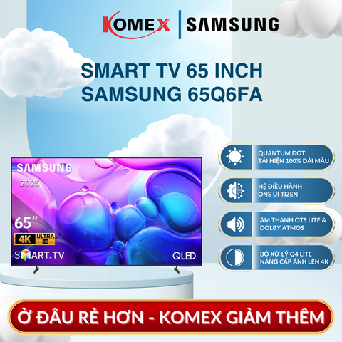 Smart Tivi Samsung 65Q6FA QLED 4K 65 Inch Bộ Xử Lý Q4 Lite Mang Lại Hình Ảnh Đồng Đều