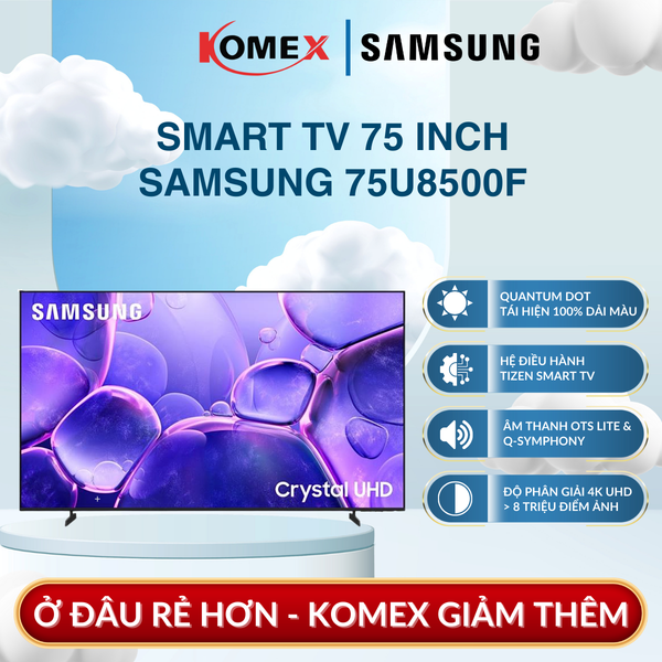 Smart Tivi Samsung 75U8500F 4K 75 Inch Crystal UHD 2025, HDR10+ Mở Rộng Dải Tương Phản