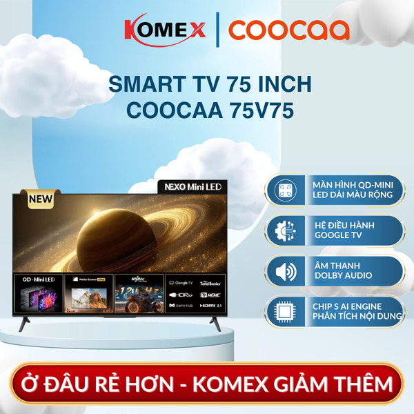 Google Tivi Coocaa 75V75, 75 Inch 4K Màn Hình Chống Chói, Xem Phim Chơi Game Mượt Mà