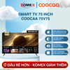 Google Tivi Coocaa 75V75, 75 Inch 4K Màn Hình Chống Chói, Xem Phim Chơi Game Mượt Mà