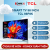 Tivi TCL 98P8K QLED 98 Inch 4K Trải Nghiệm Rạp Chiếu Phim, Âm Thanh ONKYO 5 Loa Mạnh Mẽ Âm Trầm Sâu