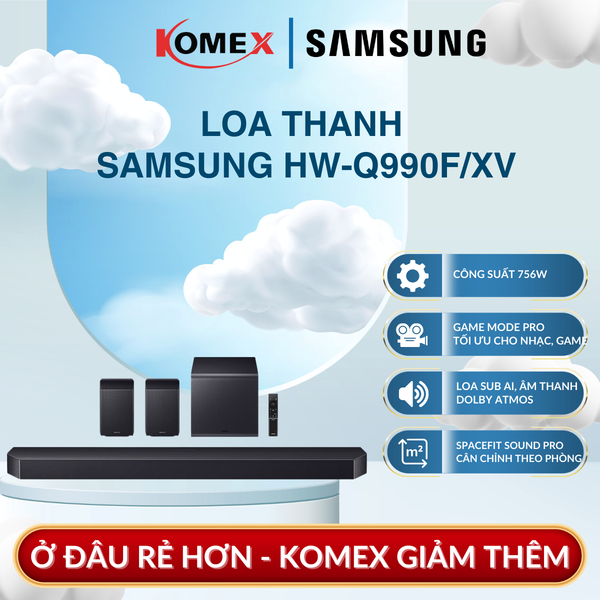 Loa Thanh Samsung HW-Q990F/XV 11.1.4 Kênh Dolby Atmos Không Dây, Sub & Loa Sau