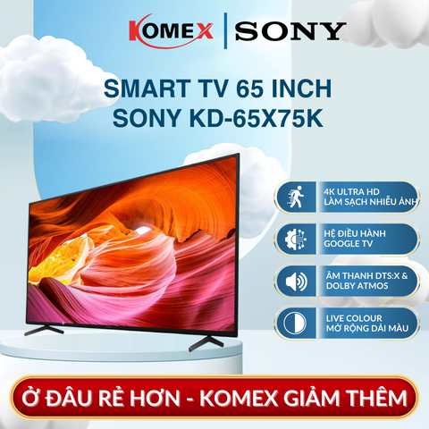 Google Tivi Sony KD-65X75K 4K Ultra HD 65 inch, Cân Bằng Hoàn Hảo Giữa Hình Ảnh Và Âm Thanh
