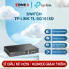 Switch Gigabit 16 Cổng TP-Link TL-SG1016D Vỏ Thép, Hỗ trợ Jumbo Frame 10KB Cải thiện truyền tải file dung lượng lớn