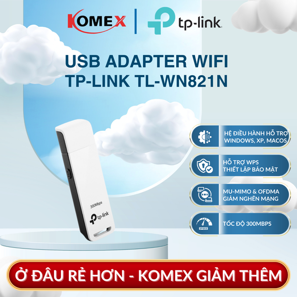 USB Adapter Wi-Fi 300Mbps TP-Link TL-WN821N Chuẩn N,cắm trực tiếp qua cổng USB 2.0