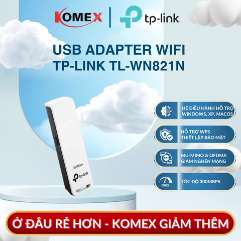 USB Adapter Wi-Fi 300Mbps TP-Link TL-WN821N Chuẩn N,cắm trực tiếp qua cổng USB 2.0
