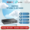Switch TP-Link TL-SF1024D 24 Cổng 10/100Mbps, chuyển mạch non-blocking, cho phép chuyển tiếp và lọc gói tin ở tốc độ dây cao nhất