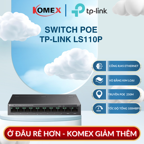 Switch PoE TP-Link LS110P 10/100Mbps 8 Cổng PoE 96W Vỏ Kim Loại, Tự động khôi phục PoE duy trì hoạt động