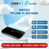 Switch Gigabit 8 Cổng TP-Link TL-SG1008D – Tiết Kiệm Điện 80%, Auto MDI/MDIX loại bỏ nhu cầu sử dụng cáp chéo