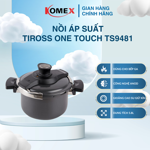 Nồi Áp Suất Tiross One Touch TS9481 5.8L An Toàn Cao Cấp Công Nghệ Anod Hàn Quốc