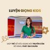 Khoá Luyện Giọng Kids