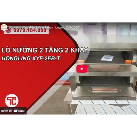 Lò nướng dùng điện 2 tầng 2 khay Hongling XYF-2EB-T