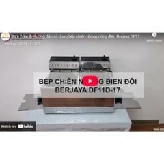 Bếp chiên nhúng điện đôi Berjaya DF11D-17