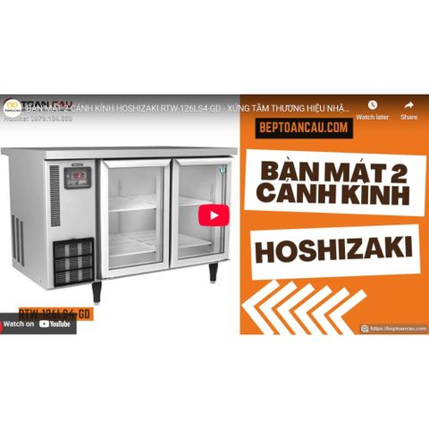 Bàn mát 2 cánh kính Hoshizaki RTWH-126LS4-GD