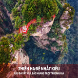  Tour du lịch Trung Quốc Phượng Hoàng Cổ Trấn - Trương Gia Giới - Kinh Châu 6 Ngày 5 Đêm 