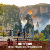  Tour du lịch Trung Quốc Phượng Hoàng Cổ Trấn - Trương Gia Giới - Kinh Châu 6 Ngày 5 Đêm 