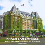  TOUR DU LỊCH CANADA VANCOUVER – WHISTLER – VICTORIA | 7 NGÀY 6 ĐÊM 