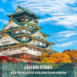  NHẬT BẢN OSAKA - KYOTO - PHÚ SĨ - KYOTO - NARITA | 5 NGÀY 5 ĐÊM 