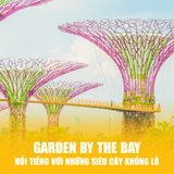  TOUR DU LỊCH SINGAPORE – INDONESIA - MALAYSIA | 6 NGÀY 5 ĐÊM 