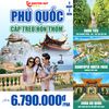  DU LỊCH TẠI PHÚ QUỐC - CÁP TREO HÒN THƠM - TẶNG VÉ BUFFET TRƯA 