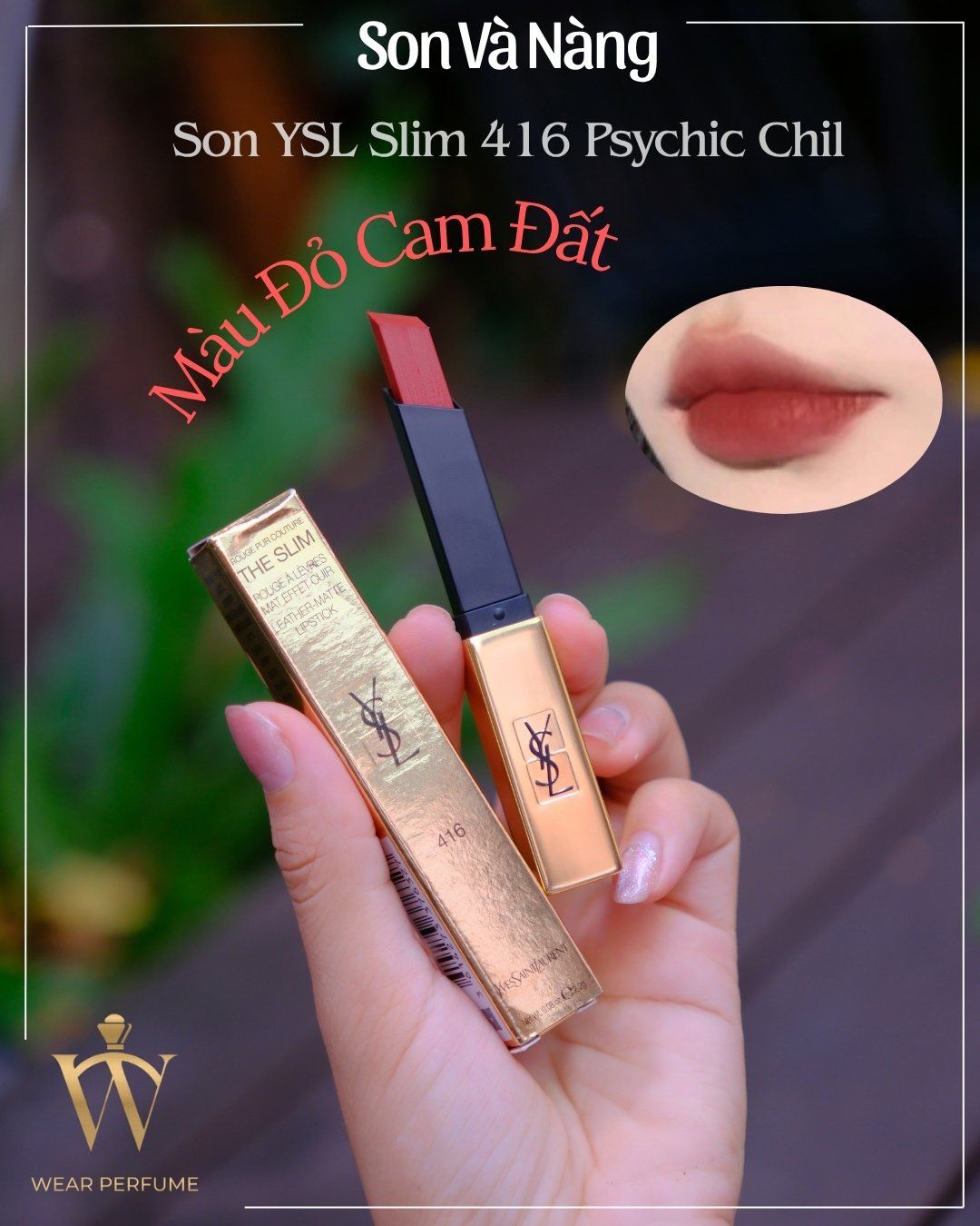  Son YSL Slim 416 Psychic Chili - Màu Đỏ Cam Đất 