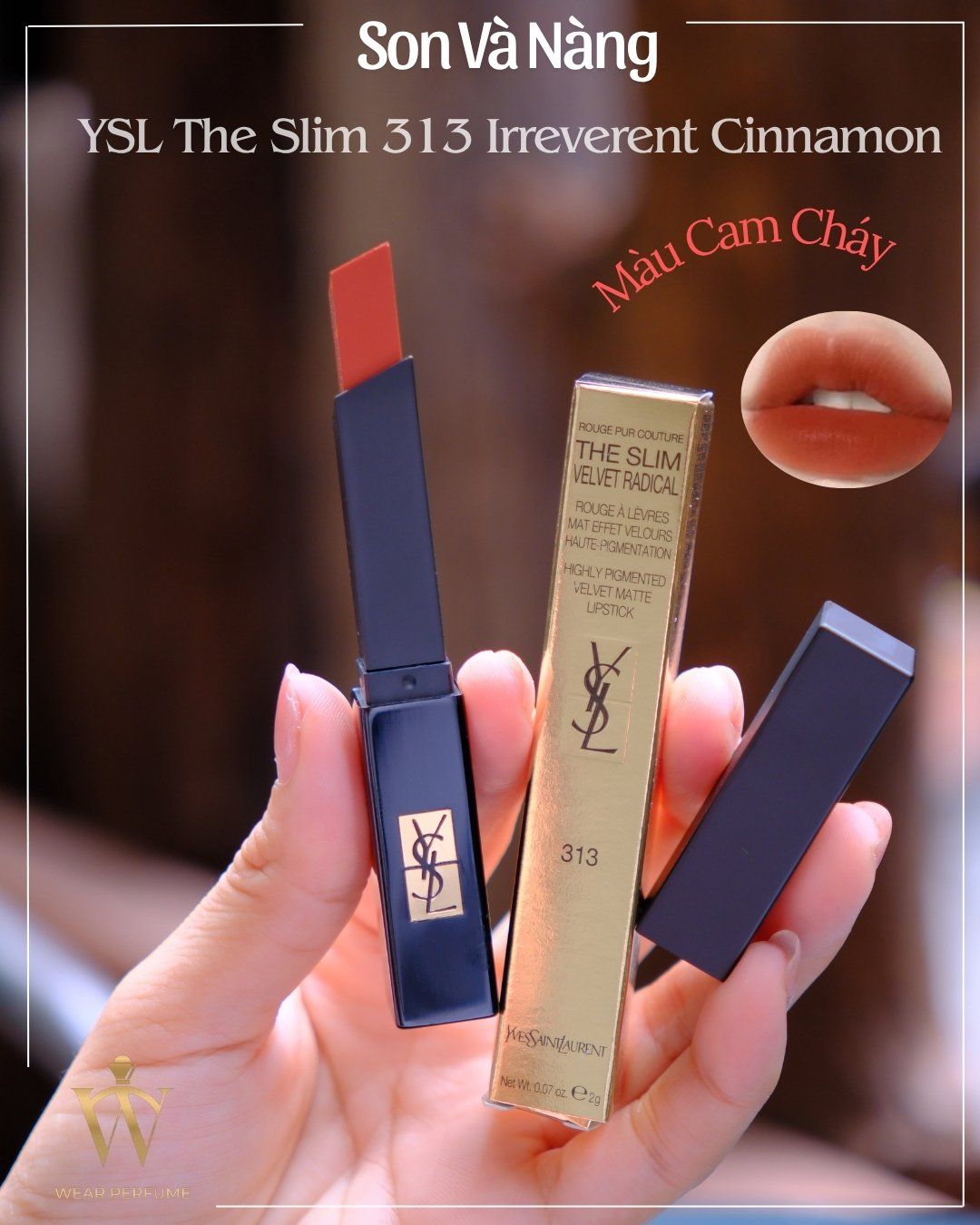  Son YSL The Slim Velvet Radical 313 Irreverent Cinnamon – Màu Cam Cháy 