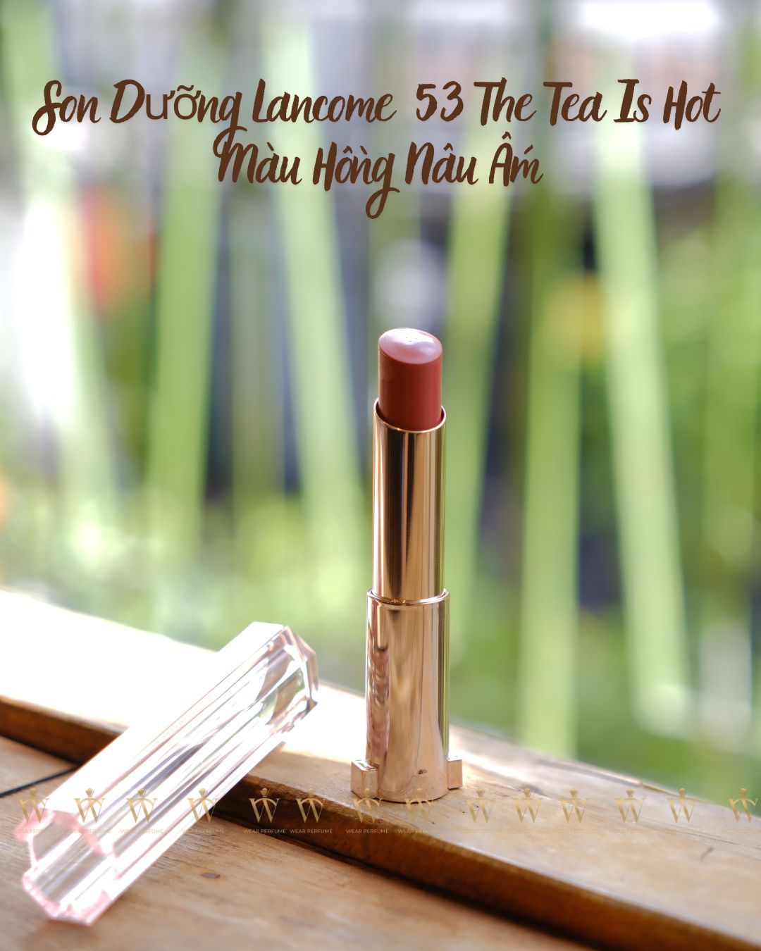  Son Dưỡng Lancome Lip Idôle Squalane Butterglow 53 The Tea Is Hot - Màu Hồng Nâu Ấm 