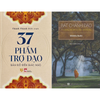  37 Phẩm Trợ Đạo + Bát Chánh Đạo 