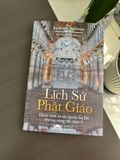  Lịch Sử Phật Giáo + Những Tinh Túy Chọn Lọc Trong Kinh Tạng Nikāya 