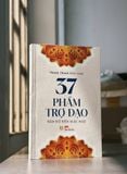  37 Phẩm Trợ Đạo - Bản Đồ Đến Giác Ngộ 