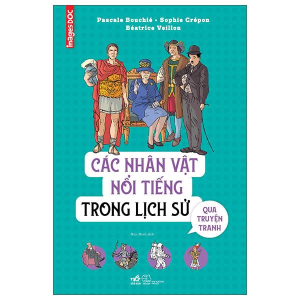  Các Nhân Vật Nổi Tiếng Trong Lịch Sử Qua Truyện Tranh - Bìa cứng 