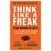  Tư Duy Như Một Kẻ Lập Dị - Think Like A Freak 